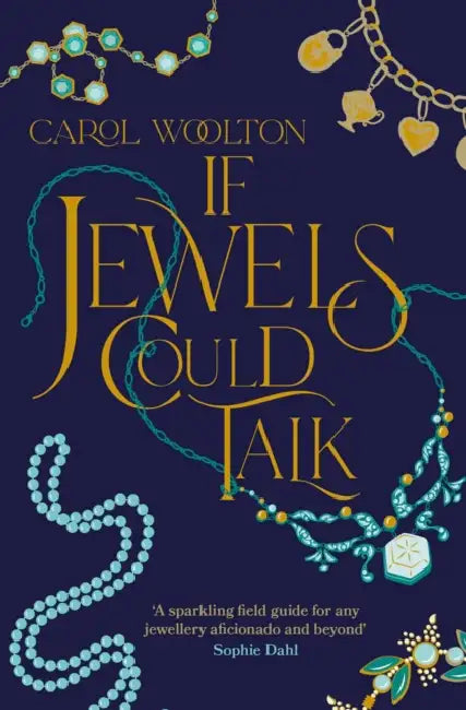 If Jewels Could Talk by Carol Woolton