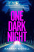 One Dark Night: the stunning new thriller from the Richard and Judy book club author of The Search Party by Hannah Richell