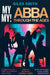 My My!: ABBA Through the Ages by Giles Smith