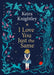 I Love You Just the Same: A spellbinding illustrated gift book for ages 3â€“7 by Keira Knightley by Keira Knightley
