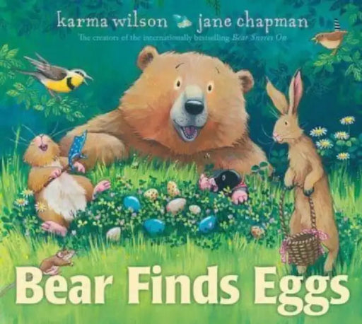 Bear Finds Eggs by Karma Wilson