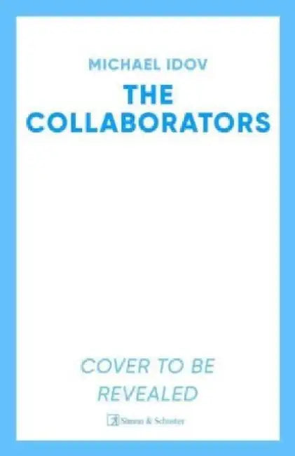The Collaborators by Michael Idov