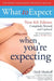 What To Expect When You Are Expecting by Heidi Murkoff