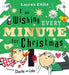I am Wishing Every Minute for Christmas: The perfect gift this Christmas by Lauren Child
