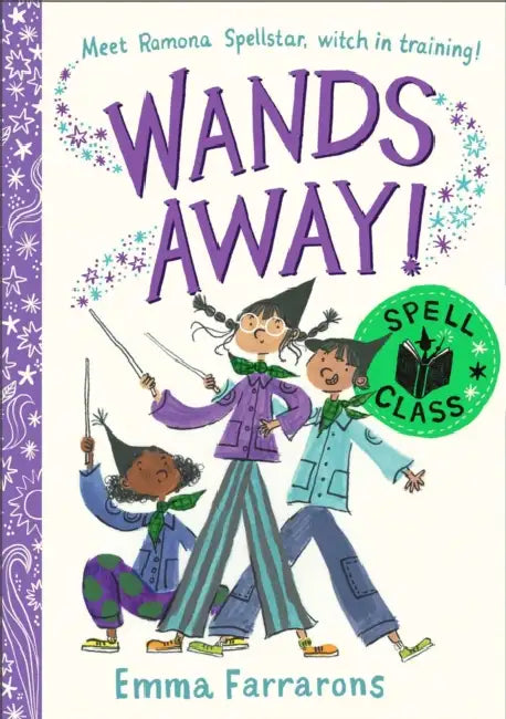 Wands Away: Spell Class by Emma Farrarons