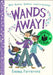 Wands Away: Spell Class by Emma Farrarons