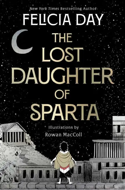 The Lost Daughter of Sparta by Felicia Day