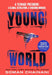Young World: The explosive debut YA thriller from a bestselling author by Soman Chainani