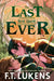The Last Best Quest Ever by F.T. Lukens