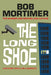 The Long Shoe by Bob Mortimer