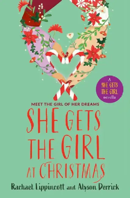 She Gets the Girl at Christmas by Rachael Lippincott