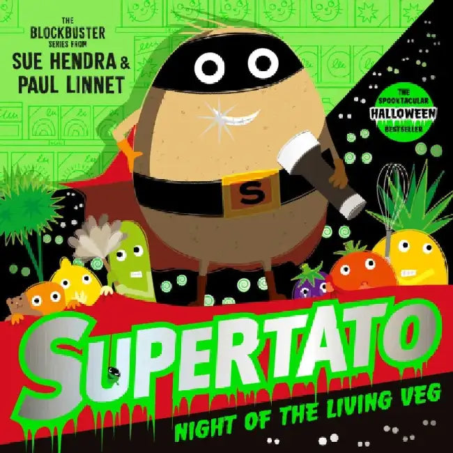 Supertato Night of the Living Veg by Sue Hendra