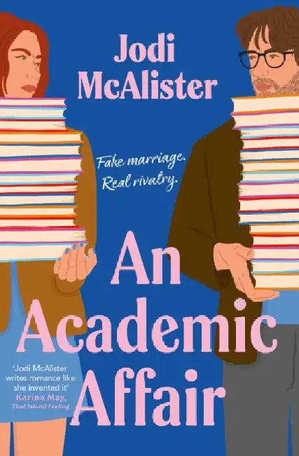 An Academic Affair: a rivals to lovers workplace romance heating up the classroom by Jodi McAlister