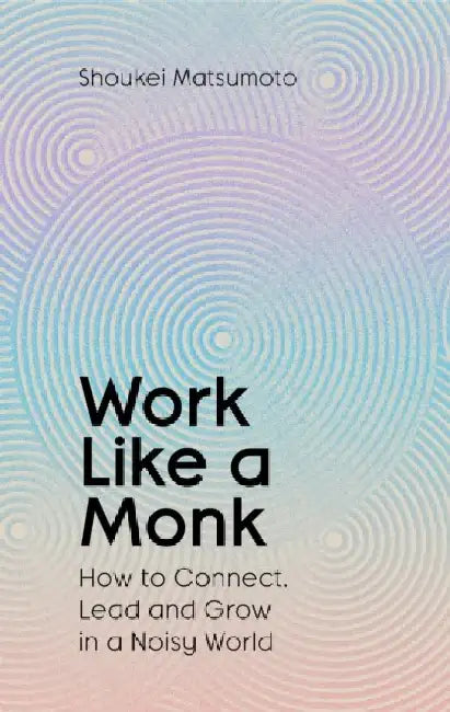 Work Like A Monk 