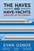 The Haves and Have-Yachts: Dispatches on the Ultrarich by Evan Osnos