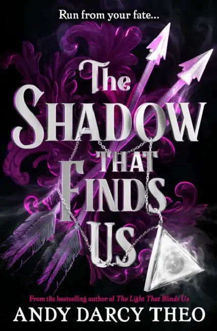 The Shadow That Finds Us by Andy Darcy Theo