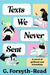 Texts We Never Sent: The unmissable debut novel from the friendship of Ally & G by G. Forsyth-Read