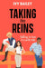 Taking the Reins by Ivy Bailey