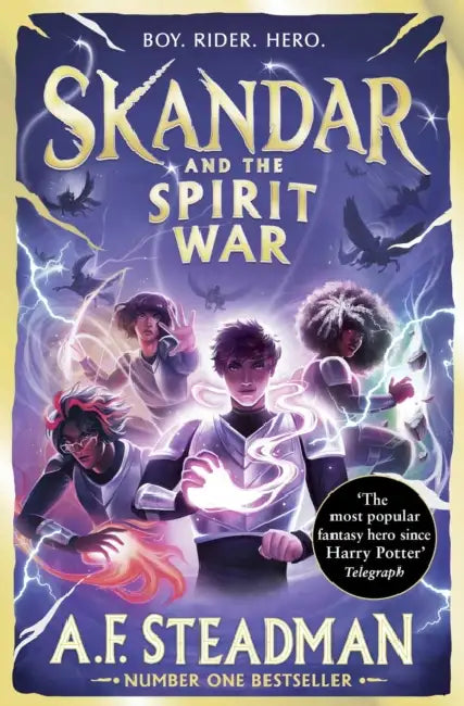 Skandar and the Spirit War: GO ALL IN for the National Year of Reading with the unmissable finale to the biggest fantasy adventure series since Harry Potter! by A.F. Steadman