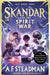 Skandar and the Spirit War: GO ALL IN for the National Year of Reading with the unmissable finale to the biggest fantasy adventure series since Harry Potter! by A.F. Steadman