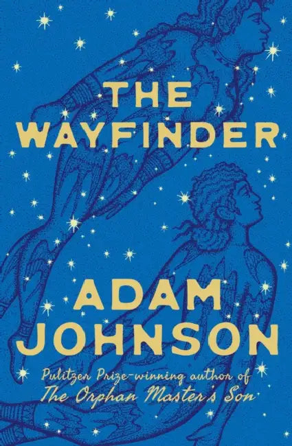 The Wayfinder by Adam Johnson