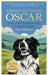 A Sheepdog Named Oscar: Love and Companionship in Rural Ireland by Dara Waldron
