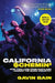 California Schemin': How Two Lads from Scotland Conned the Music Industry by Gavin Bain