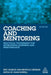 Coaching and Mentoring: Practical Techniques for Developing Learning and Performance by Eric Parsloe