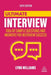 Ultimate Interview: Master the Art of Interview Success with 100s of Typical, Unusual and Industry-Specific Questions and Answers by Lynn Williams