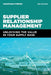 Supplier Relationship Management: Unlocking the Value in Your Supply Base by Jonathan O'Brien