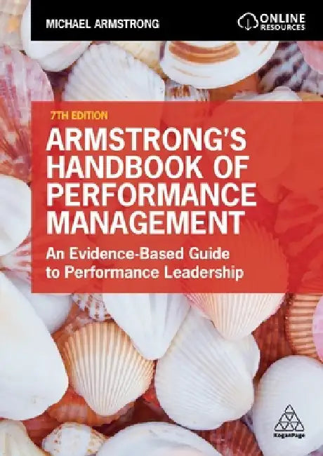Armstrong's Handbook of Performance Management: An Evidence-Based Guide to Delivering High Performance by Michael Armstrong