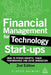 Financial Management for Technology Start-Ups: How to Power Growth, Track Performance and Drive Innovation by Alnoor Bhimani