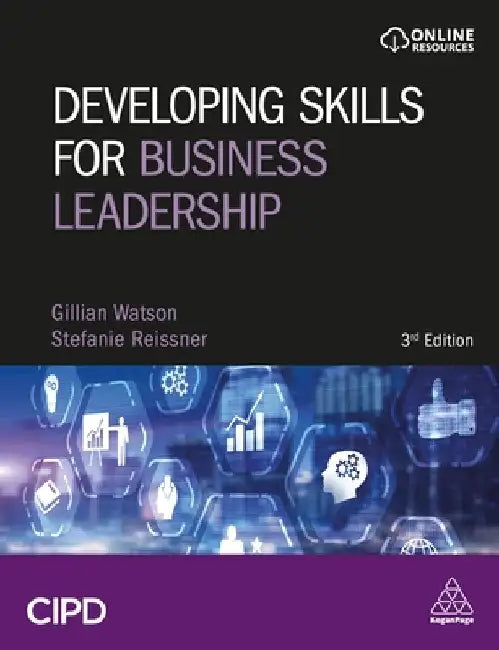 Developing Skills for Business Leadership: Building Personal Effectiveness and Business Acumen by Gillian Watson