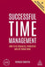 Successful Time Management: How to Be Organized, Productive and Get Things Done by Patrick Forsyth
