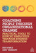 Coaching People Through Organizational Change: Practical Tools to Support Employees Through Business Transformation by Sue Noble