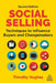 Social Selling: Techniques to Influence Buyers and Changemakers by Tim Hughes
