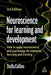 Neuroscience for Learning and Development: How to Apply Neuroscience and Psychology for Improved Learning and Training by Stella Collins