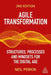 Agile Transformation: Structures, Processes and Mindsets for the Digital Age by Neil Perkin