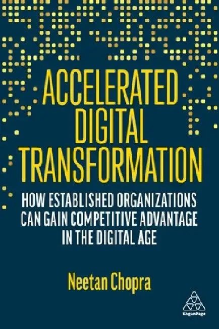 Digital Transformation for Non-Digital Native Brands by Neetan Chopra