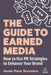 The Guide to Earned Media: How to Use PR Strategies to Enhance Your Brand by Annie Pace Scranton