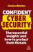 Confident Cyber Security: The Essential Insights and How to Protect from Threats by Jessica Barker