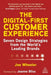 The Digital Customer Experience Playbook: How to Design Digital First Experiences That Cons by Wheeler, Joe