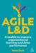 Agile L&d: A Toolkit to Improve Organizational Learning and Drive Performance by Natal Dank