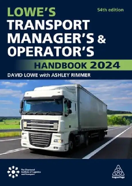 Lowe's Transport Manager's and Operator's Handbook 2024 by Annemieke Roobeek