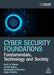 Cyber Security Foundations: Fundamentals, Technology and Society by Keith Martin