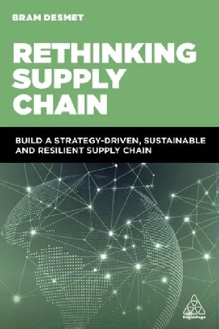 Rethinking Supply Chain: Build a Strategy-Driven, Sustainable Level 5 Maturity Supply Chain