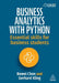Business Analytics with Python: Essential Skills for Business Students by Bowei Chen