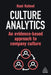 Culture Analytics: An Evidence-Based Approach to Company Culture by Hani Nabeel