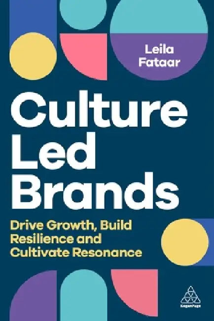 Culture-Led Brands by Leila Fataar