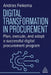 Digital Transformation in Procurement: Plan, Execute and Adopt a Successful Digital Procurement Programme by Andries Feikema